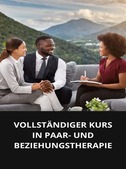 Title details for VOLLSTÄNDIGER KURS IN PAAR- UND BEZIEHUNGSTHERAPIE by Marcel Souza - Available
